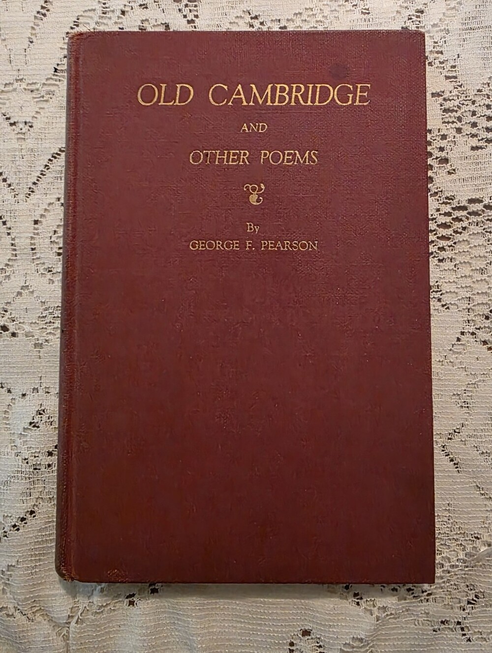 Vintage Old Cambridge And Other Poems By George F.Pearson Hardcover Inscribed